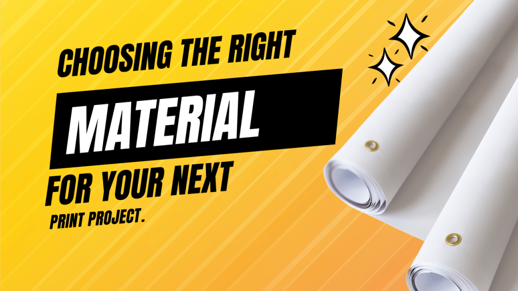 Informative header image featuring the title "Choosing the Right Material for Your Next Print Project" with a design showcasing various print materials.