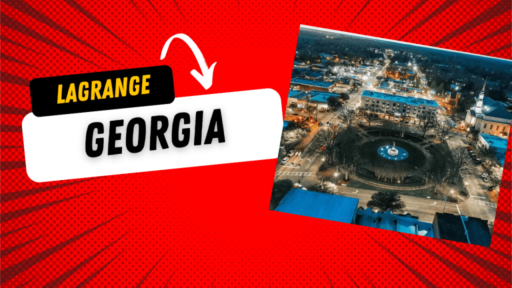 Scenic view of downtown LaGrange, GA with historic buildings and tree-lined streets.